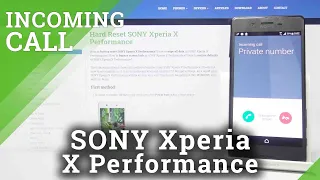 SONY Xperia X Performance  Incoming Call