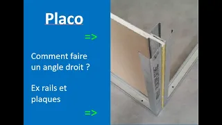 Placo - Astuce comment faire une cloison à angle droit ?