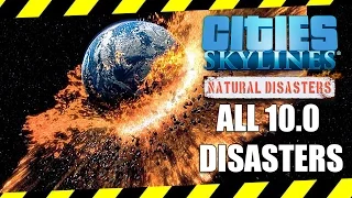 ALL 10.0 DISASTERS (Cities Skylines Natural Disasters)