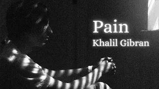 Feeling Broken? Listen to Khalil Gibran's Poem to Heal