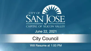 JUN 22, 2021 | City Council, Afternoon Session