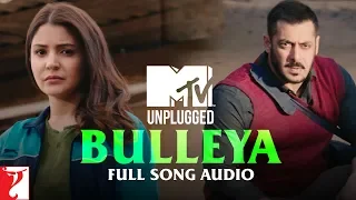 MTV Unplugged - Bulleya | Full Song Audio | Sultan | Papon | Vishal and Shekhar | Irshad Kamil