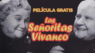 Las Señoritas Vivanco (película gratis completa) | TELE N