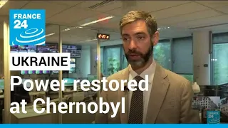 IAEA says power restored at Ukraine's Chernobyl • FRANCE 24 English