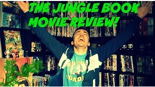 THE JUNGLE BOOK MOVIE REVIEW!