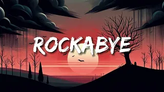 Clean Bandit - Rockabye (Lyrics) ft. Sean Paul & Anne-Marie