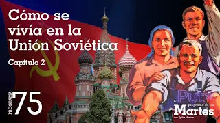 Testimonios reales de la vida en la URSS Vol. 2 | El Put* Programa de los Martes con Spike Harlow