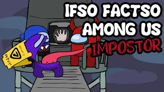 Ifso Factso Among Us - Impostor