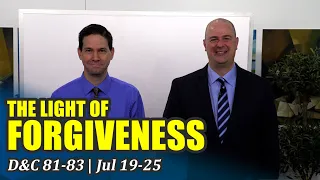 Come Follow Me Insights (Doctrine and Covenants 81-83, Jul 19-25)