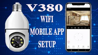 v380 bulb wifi camera mobile app download & install configure WIFI setup