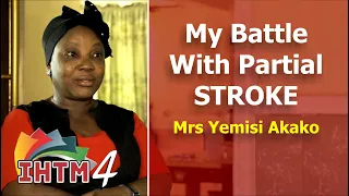 "My Battle With Partial Stroke" by Mrs Oluyemisi Akako // IT HAPPENED TO ME (Episode 4) // EVOM