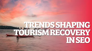 Workforce Development Webinar Series #2  20 Trends Shaping Tourism Recovery in South Eastern Ontario