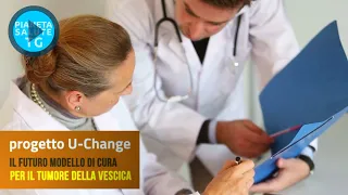 Il futuro modello di cura per il tumore della vescica: progetto U-change