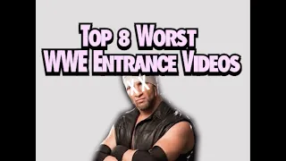 Top 8 Worst WWE Entrance Videos.