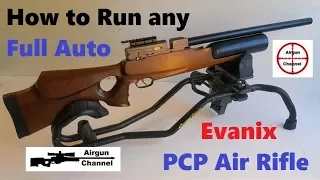 How to Run any Full Auto Evanix Rifle (Select Fire PCP Air Rifle)