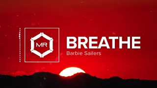 Barbie Sailers - Breathe [HD]