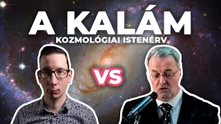 A #kalám kozmológiai istenérv :: VITAEST | dr. Szalai Miklós vs Nagy Gergely