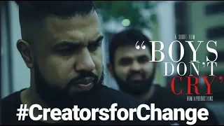 SHORT FILM- BOYS DON'T CRY- #creatorsforchange