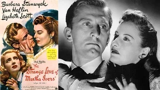 The Strange Love of Martha Ivers (1946) Full Movie