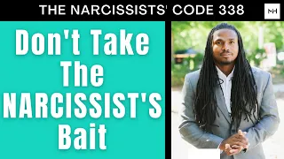 TNC338- Dont take the Narcissist's bait. Toxic people will use different ways to hoover you back in