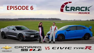 2020 Honda Civic Type R vs 2020 Chevrolet Camaro SS 1LE | TRACK ATTACK | Episode 6