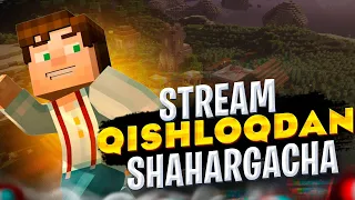 QISHLOQDAN SHAHARGACHA | STREAM