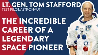 Tom Stafford: The Incredible Career of a Legendary Space Pioneer