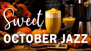 Sweet October Jazz ☕ Autumn Jazz Elegance 🍂 Smooth Jazz and Bossa Nova for Relaxation