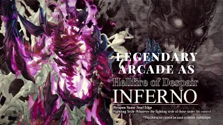 Soul Calibur VI legendary arcade as inferno