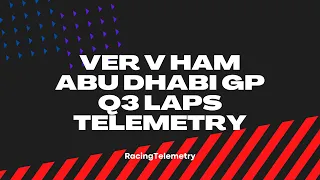 Max Verstappen v Lewis Hamilton comparison with telemetry | Abu Dhabi GP 2021 Q3