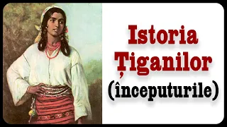 Istoria Țiganilor (începuturile)