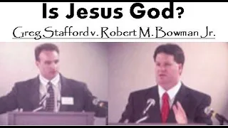 Is Jesus God? A Debate Between Greg Stafford and Robert M. Bowman, Jr. (2003)