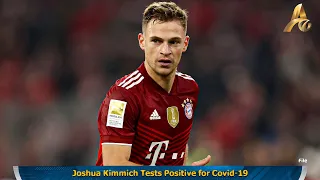 Joshua Kimmich Tests Positive for Covid-19