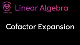 [Linear Algebra] Cofactor Expansion
