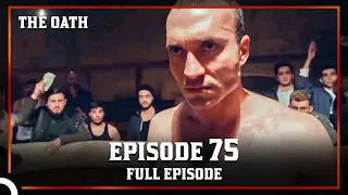 The Oath | Episode 75