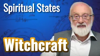 Witchcraft - Spiritual States with Kabbalist Dr. Michael Laitman