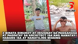 2 binata dinukot at iniugnay sa paggahasa at pagpatay sa Architect isa ang namatay habang isa ay nan