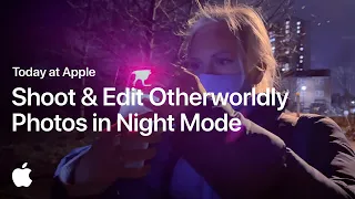 Shoot and Edit Otherworldly Photos in Night Mode with Maria Lax | Apple