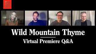 Wild Mountain Thyme I Virtual Premiere Q&A I Bleecker Street