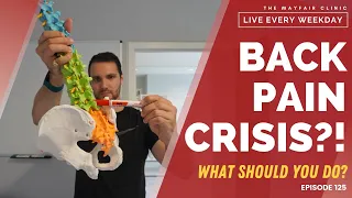 Back Pain Crisis - What Should You Do?