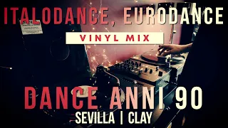 Eurodance 1995 Italodance Dance Anni 90 SEVILLA | CLAY vinyl