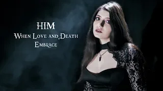 HIM - When Love and Death Embrace (Cover by Alexandrite)