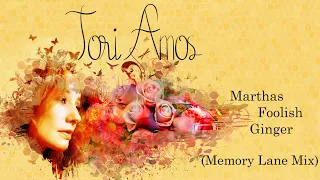 Tori Amos - Marthas Foolish Ginger (Memory Lane Mix)