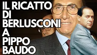 L'INGANNO DI SILVIO BERLUSCONI A PIPPO BAUDO