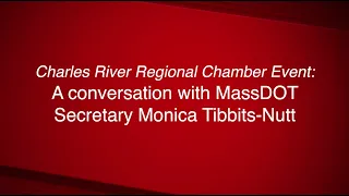 A conversation with MassDOT Secretary Monica Tibbits-Nutt