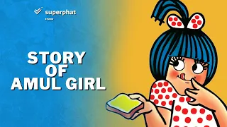 The Story Of Amul Girl | Amul Ads | Superphat Studio