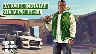 Como Baixar e Instalar GTA V - PC Completo Português Rapido e Facil 2016