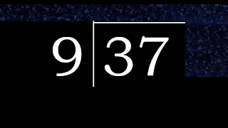 Dividir 37 entre 9 division inexacta con resultado decimal de 2 numeros con procedimiento