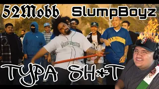 52Mobb & SlumpBoyz - TYPA SH*T (Directed by @authentic_henry)Reaction