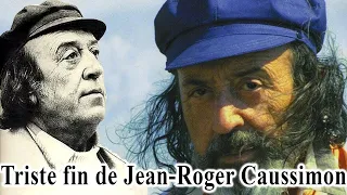 La vie et la triste fin de Jean-Roger Caussimon